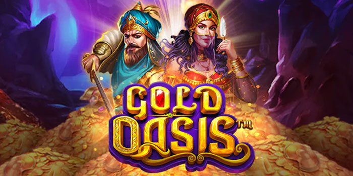 Strategi Jitu Menang Besar Di Slot Gold Oasis