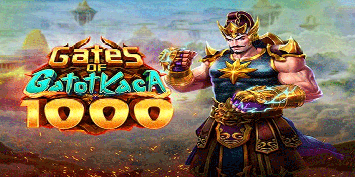 Cara dan Trik Maxwin Di Slot Gates of Gatot Kaca 1000